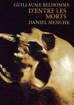 guillaume_belhomme_daniel_menche_d'entre_les_morts