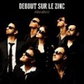 Debout sur le Zinc2015