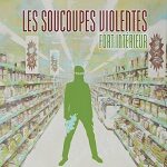 soucoupes violentes 2015