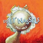 les tit nassels 2009