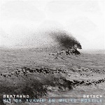 Bertrand Betsch - Kit de survie en milieu hostile 