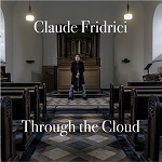 Claude FRIDRICI - Through The Cloud (2026)