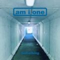 Am I One